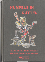 Kumpels in Kutten. Heavy Metal im Ruhrgebiet