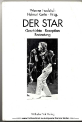 Der Star : Geschichte - Rezeption - Bedeutung