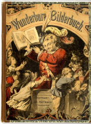 Das Wunderbare Bilderbuch. Ein Festgeschenk. Voll komischer Sachen, zum Staunen und Lachen für heitere Kinder