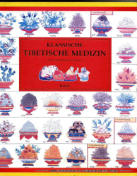 Klassische tibetische Medizin : Illustrationen der Abhandlung Blauer Beryll von Sangye Gyamtso (1653 - 1705). Zwei Leinenbände im Schuber