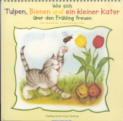 Wie sich Tulpen, Bienen und ein kleiner Kater über den Frühling freuen