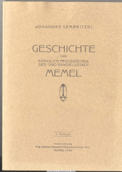 Geschichte der königlich-preussischen See- und Handelsstadt Memel