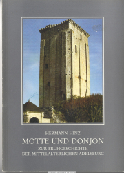 Motte und Donjon : zur Frühgeschichte d. mittelalterl. Adelsburg
