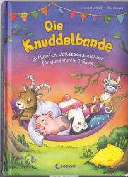 Die Knuddelbande - 3-Minuten-Vorlesegeschichten für wundervolle Träume 