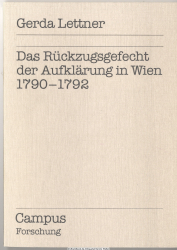 Das Rückzugsgefecht der Aufklärung in Wien 1790 - 1792