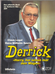 Derrick : Harry, hol schon mal den Wagen ; [das offizielle Buch zur Kultserie des ZDF]