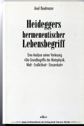 Heideggers hermeneutischer Lebensbegriff : eine Analyse seiner Vorlesung Die Grundbegriffe der Metaphysik. Welt - Endlichkeit - Einsamkeit