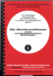 Die Abwehrreaktionen in den zwischenmenschlichen Beziehungen : Kurs
