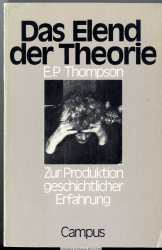Das Elend der Theorie : zur Produktion geschichtl. Erfahrung