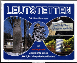 Leutstetten : die aufregende Geschichte eines königlich-bayerischen Dorfes
