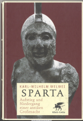 Sparta : Aufstieg und Niedergang einer antiken Großmacht