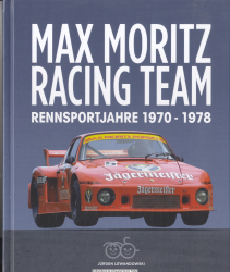Max Moritz Racing Team : Rennsportjahre 1970-1978