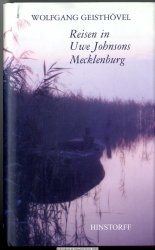 Reisen in Uwe Johnsons Mecklenburg : zwischen Plau und Templin