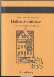 Halles Apotheken : eine Geschichtsbetrachtung