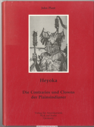 Heyoka : die contraries und Clowns der Plainsindianer