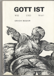 Gott ist!! : Wie und was?