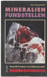 Mineralienfundstellen im Land Niederösterreich : [rund 60 Fundorte zum Selbersammeln]