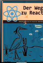 Der Weg zu React : Deine Reise zu den Grundlagen von React