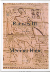 Ramses III. und sein Medinet Habu