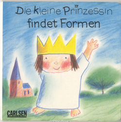Die kleine Prinzessin findet Formen