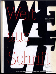 Welt aus Schrift : das 20. Jahrhundert in Europa und den USA ; [anlässlich der Ausstellung Welt aus Schrift vom 22.9.2010 bis 16.1.2011]