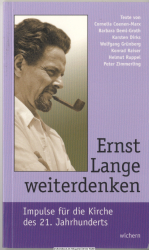 Ernst Lange weiterdenken : Impulse für die Kirche des 21. Jahrhunderts