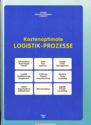 Kostenoptimale Logistik-Prozesse : conference proceedings ; Tagungsband