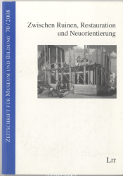 Zwischen Ruinen, Restauration und Neuorientierung
