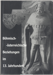 Böhmisch-österreichische Beziehungen im 13. Jahrhundert