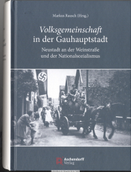 Volksgemeinschaft in der Gauhauptstadt : Neustadt an der Weinstraße im Nationalsozialismus