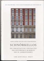 Schnörkellos : die Umgestaltung von Bauten des Historismus im Berlin des 20. Jahrhunderts