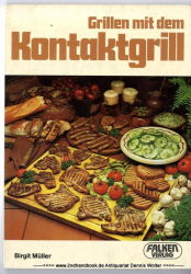 Grillen mit dem Kontaktgrill [Kochbuch]