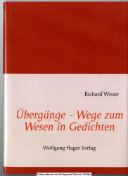 Übergänge - Wege zum Wesen in Gedichten