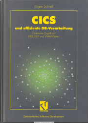 CICS und effiziente DB-Verarbeitung : optimale Dateizugriffe und Datenbankverarbeitung unter CICS