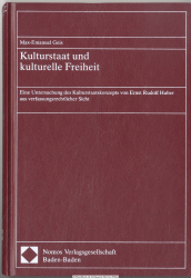 Kulturstaat und kulturelle Freiheit : eine Untersuchung des Kulturstaatskonzepts von Ernst Rudolf Huber aus verfassungsrechtlicher Sicht