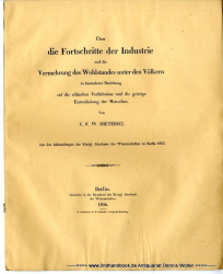 Über die Fortschritte der Industrie und die Vermehrung des Wohlstandes unter den Völkern in besonderer Beziehung auf die ethischen Verhältnisse und die geistige Entwickelung der Menschen
