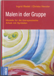 Malen in der Gruppe : Modelle für die therapeutische Arbeit mit Symbolen