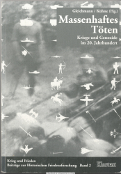 Massenhaftes Töten : Kriege und Genozide im 20. Jahrhundert