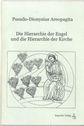 Die Hierarchie der Engel und die Hierarchie der Kirche