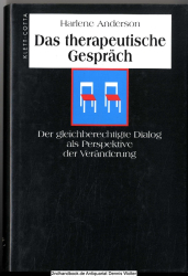 Das therapeutische Gespräch : der gleichberechtigte Dialog als Perspektive der Veränderung