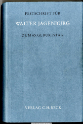 Festschrift für Walter Jagenburg zum 65. Geburtstag