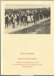 Die Bauernfiedel : Streichinstrumente und Volksmusikanten in der Iglauer Sprachinsel