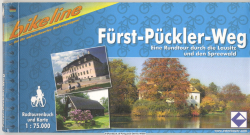 Fürst-Pückler-Weg : eine Rundtour durch die Lausitz und den Spreewald ; ein original Bikeline-Radtourenbuch ; [Radtourenbuch und Karte 1:75000]