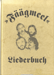 Das Fäägmeel-Liederbuch. Lieder und Gedichte in mittelhessischer Mundart