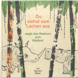 Du siehst zum Lachen aus sagte das Nashorn zum Nilpferd