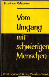 Vom Umgang mit schwierigen Menschen : psycholog. Fragen d. Alltagslebens