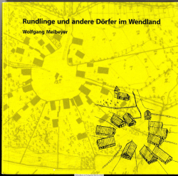 Rundlinge und andere Dörfer im Wendland : ein Begleiter zu den Siedlungen im Landkreis Lüchow-Dannenberg von den Anfängen bis ins 19. Jahrhundert