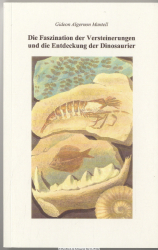 Die Faszination der Versteinerungen und die Entdeckung der Dinosaurier