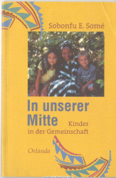In unserer Mitte : Kinder in der Gemeinschaft