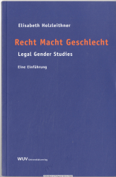 Recht, Macht und Geschlecht : Legal gender studies ; eine Einführung